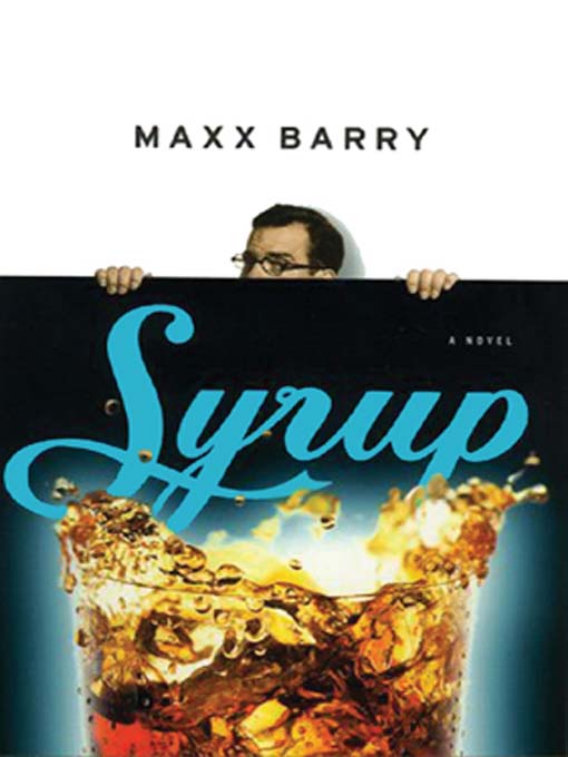 Title details for Syrup by Maxx Barry - Wait list